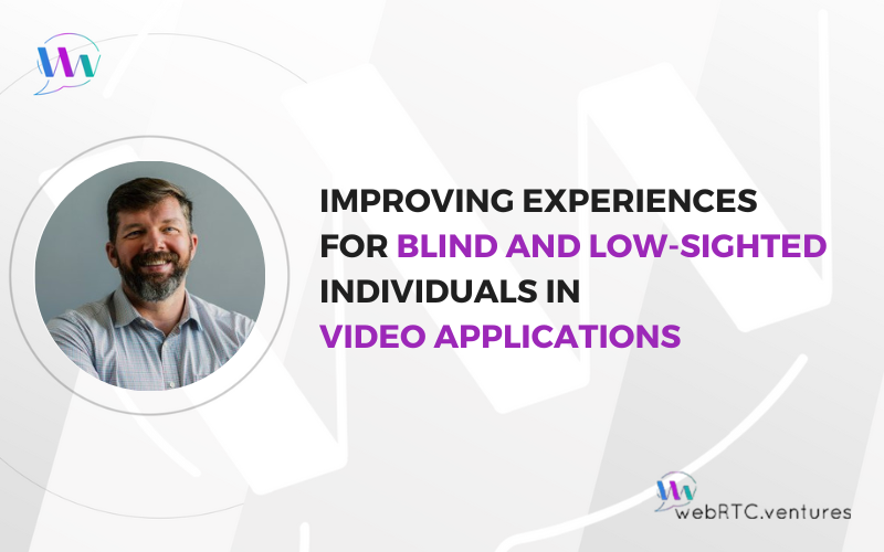 Improving Experiences for Blind and Low-Sighted Individuals in Video Applications