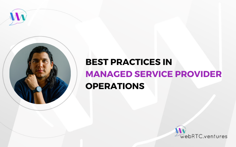 Best Practices in Managed Service Provider Operations
