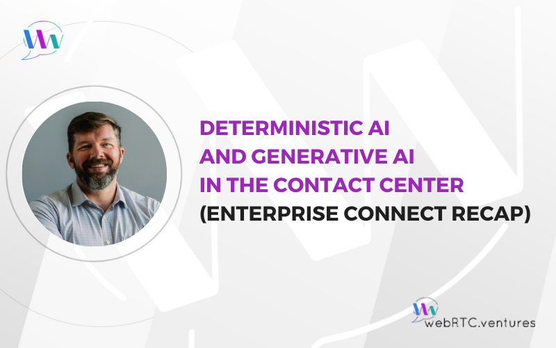 Deterministic AI and Generative AI in the Contact Center