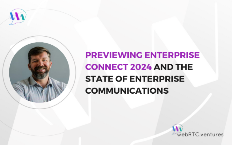 Previewing Enterprise Connect 2024 And The State Of Enterprise