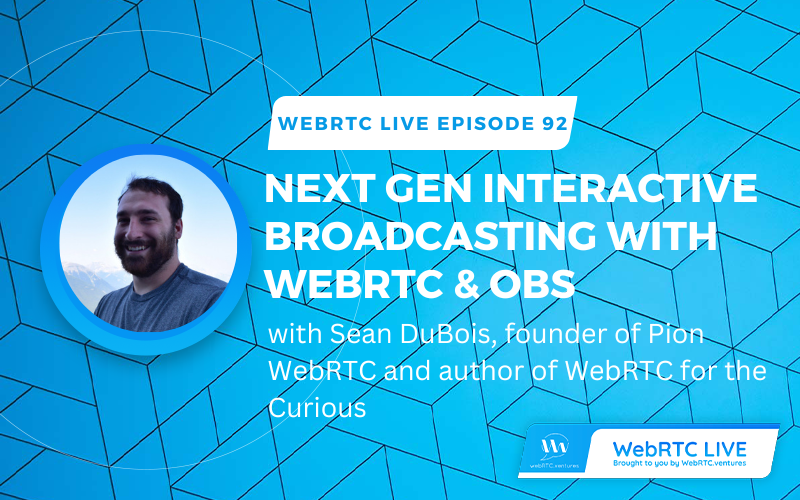 WebRTC Live 92