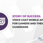 Story of Success Voice Chat Mobile App for Gamers and their Guardians