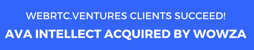 Our Clients Succeed AVA Intellect, Built with WebRTC.ventures, Acquired by Wowza