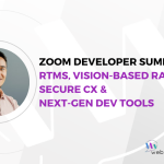 Zoom Developer Summit 2025 RTMS, Vision-Based RAG, Secure CX & Next-Gen Dev Tools